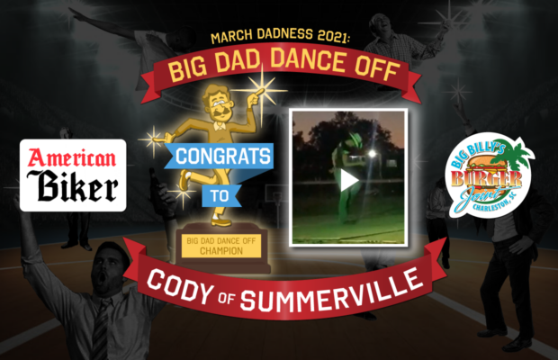Congrats to Cody of Summerville: Our Big Dad Dance Off Champion