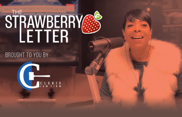 Stream Today’s Strawberry Letter, Brought to You by Clekis Law Firm